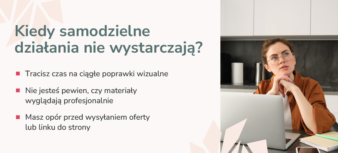 Wizerunek marki a moment, gdy samodzielne działania przestają wystarczać Objawy, że samodzielne działania nie wspierają już wizerunku marki – brak efektów, niepewność, ciągłe poprawki wizualne.
